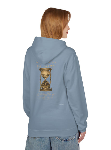 "Good News, Bad News, Everything is Temporary" Unisex Midweight Softstyle Fleece Hoodie