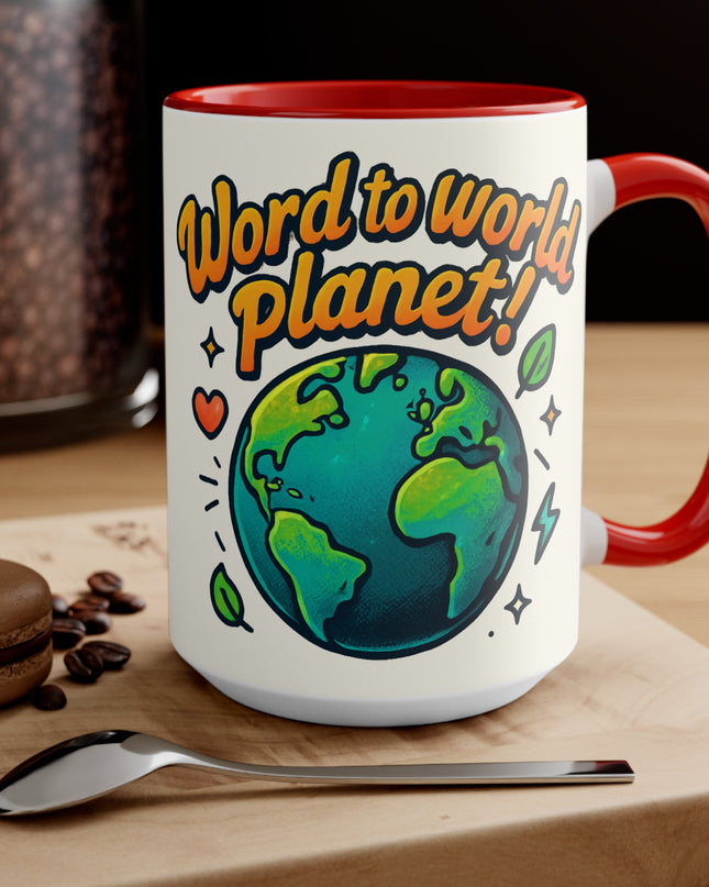 "Word to World Planet!" Accent Mug