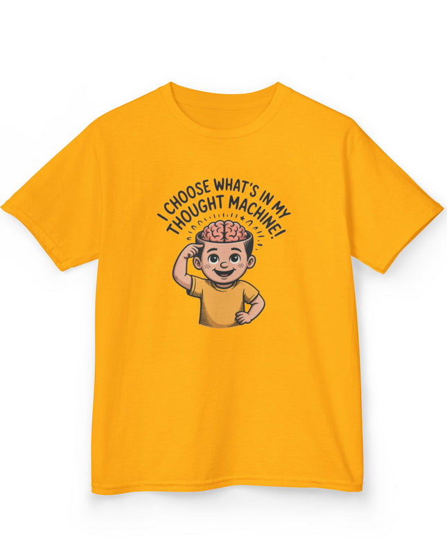 "I Choose What's in my Thought Machine" Kids Heavy Cotton Tee