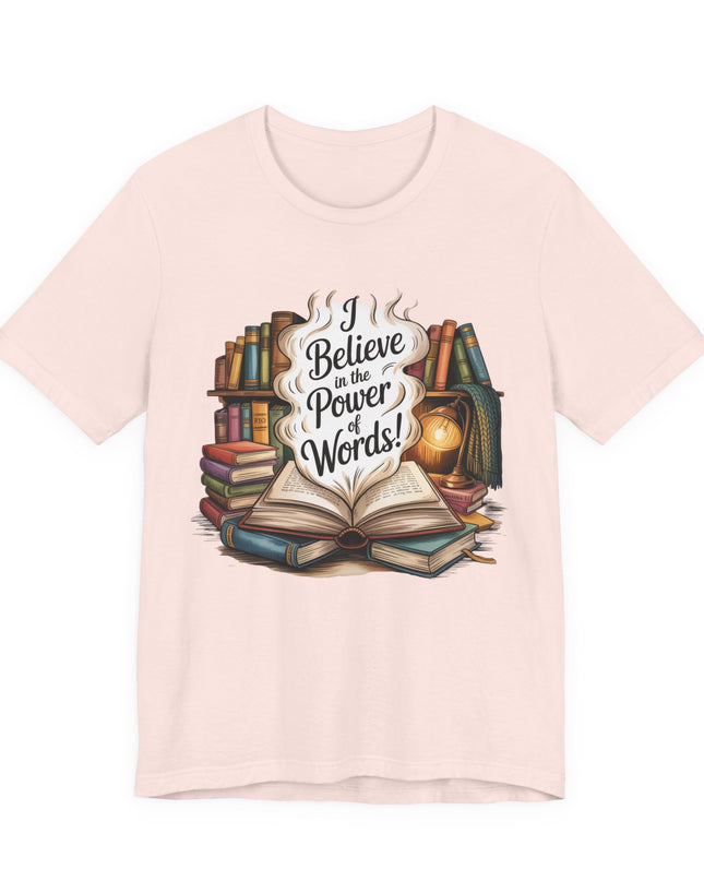 "I believe in the power of words" Unisex Jersey Short Sleeve Tee