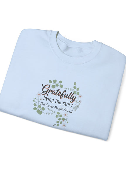 "Gratefully Living My Story" Unisex Adult Sweatshirt