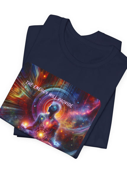 "The Energy will Provide, (Energy for Success)" Unisex Jersey Short Sleeve Tee