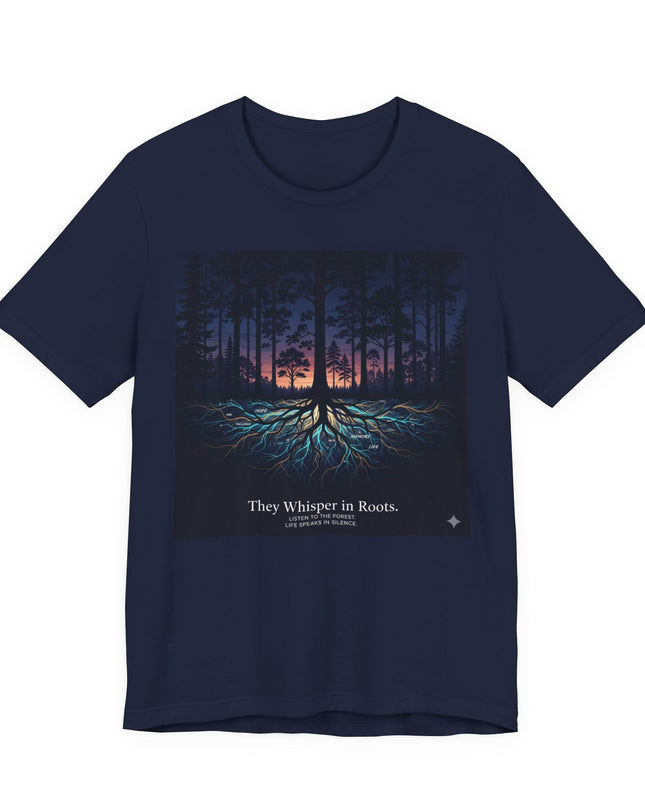 "They whisper in roots" Unisex Jersey Short Sleeve Tee
