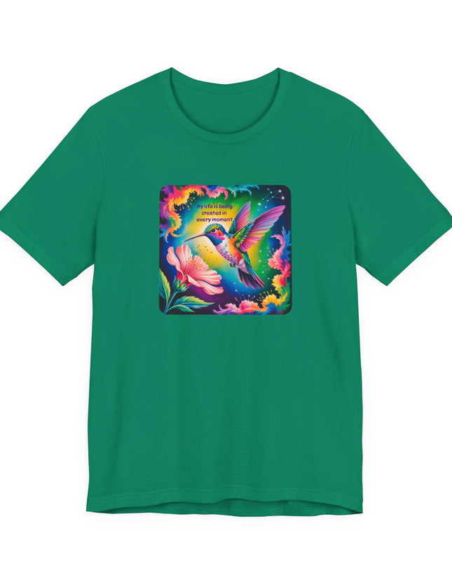 "My Life is Being Created in Every Moment" Unisex Jersey Short Sleeve Tee
