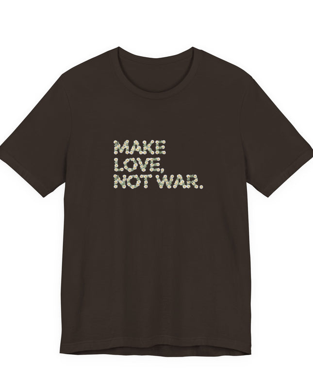 "Make Love Not War" Unisex Jersey Short Sleeve Tee