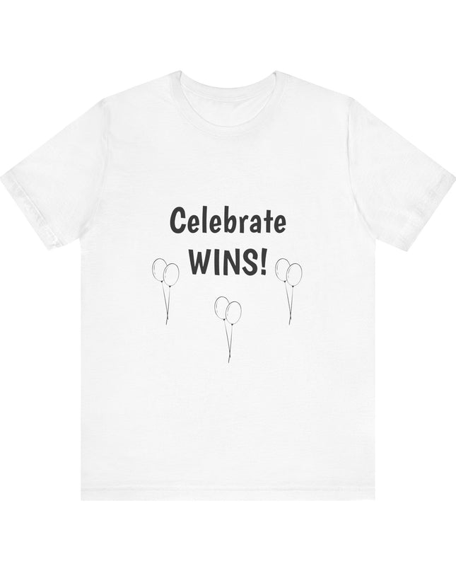 "Celebrate WINS, (Energy for Success) with Balloons" Unisex Jersey Short Sleeve Tee