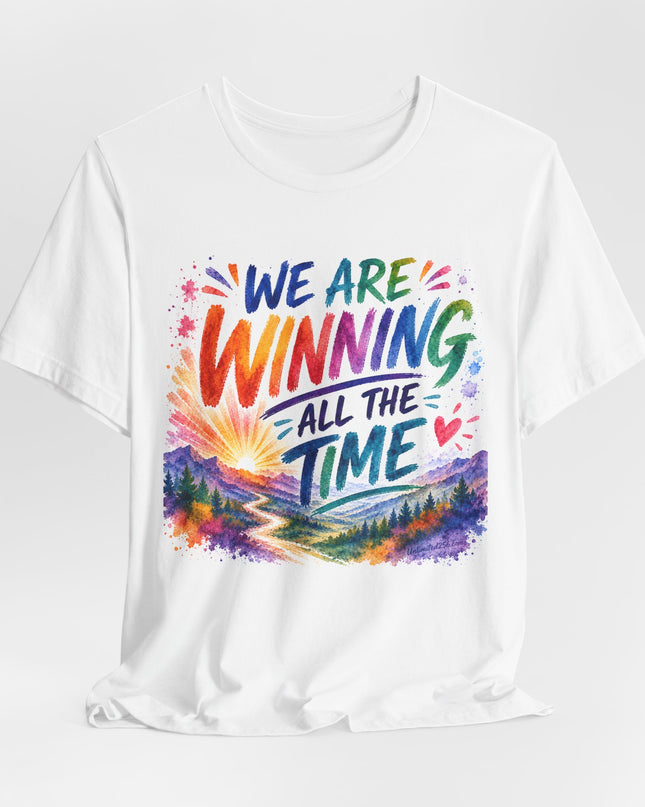 "We are Winning all the Time" Unisex Jersey Short Sleeve Tee