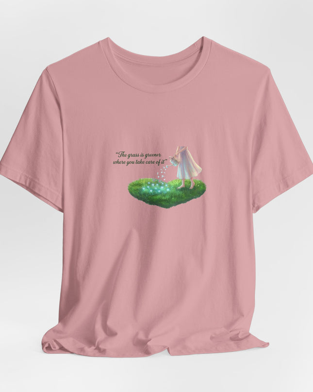 "The Grass is Greener Where You Take Care of It" Unisex Jersey Short Sleeve Tee