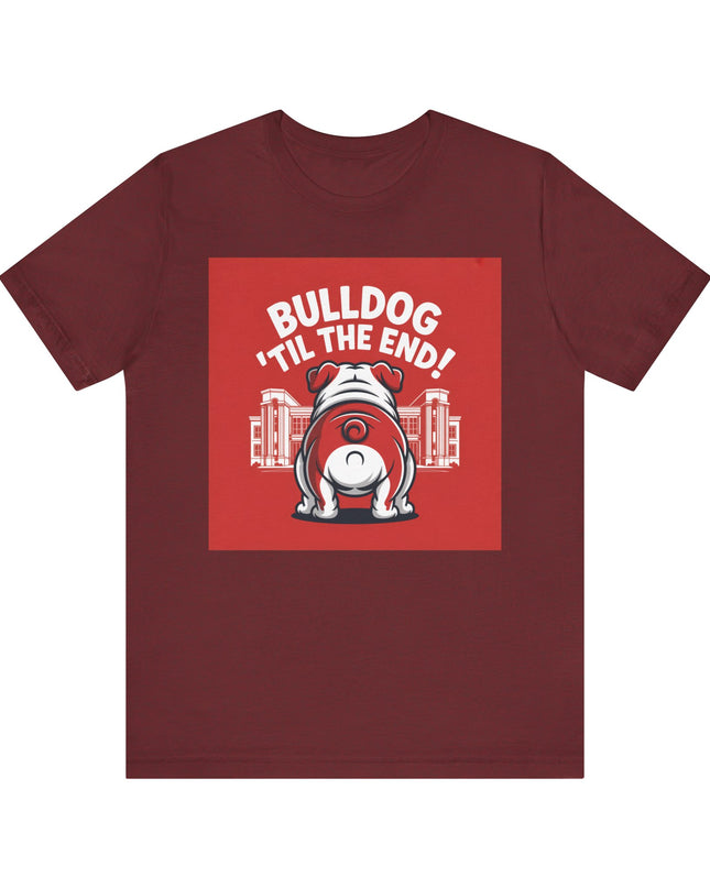 "Bulldog 'til the end!" Unisex Jersey Short Sleeve Tee