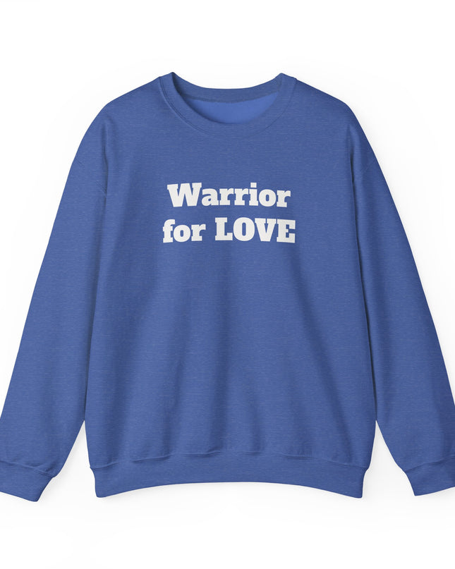 "Warrior for Love" Unisex Adult Sweatshirt