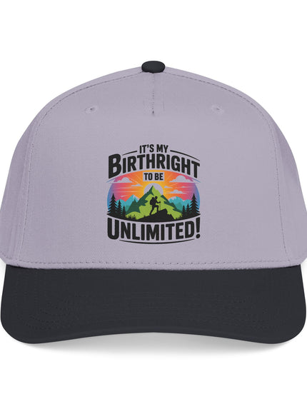 "It's my Birthright to be Unlimited" Mid Profile Baseball Cap