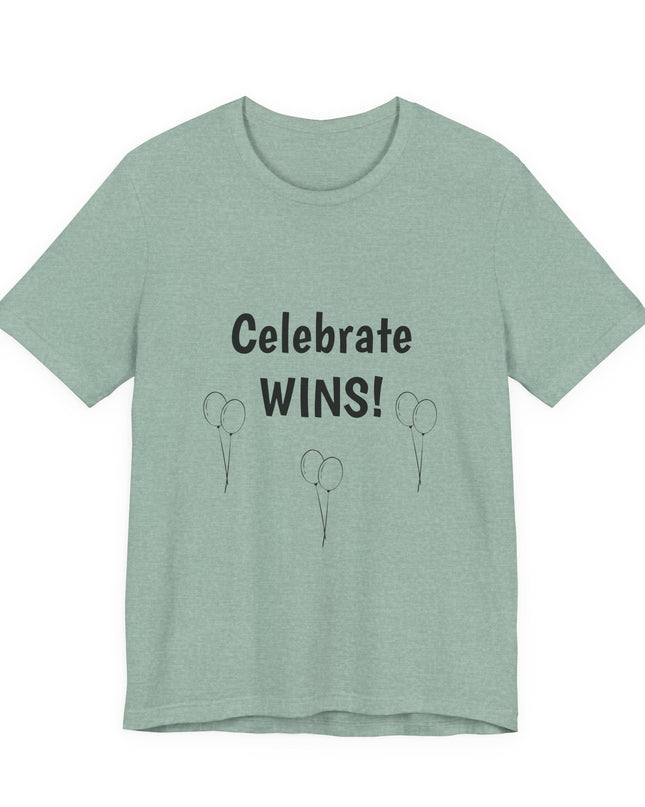 "Celebrate WINS, (Energy for Success) with Balloons" Unisex Jersey Short Sleeve Tee