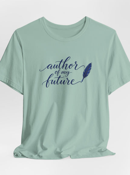 "Author of my Future" Unisex Jersey Short Sleeve Tee