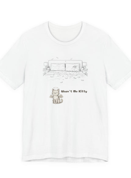 "Wasn't Me Kitty -Bedroom" Unisex Jersey Short Sleeve Tee