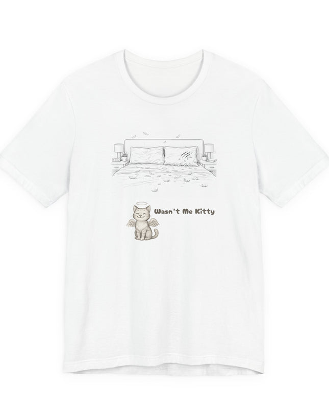 "Wasn't Me Kitty -Bedroom" Unisex Jersey Short Sleeve Tee