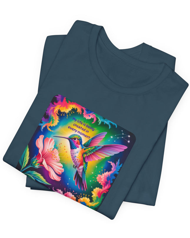 "My Life is Being Created in Every Moment" Unisex Jersey Short Sleeve Tee