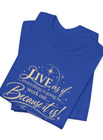 "Live As If..." Unisex Jersey Short Sleeve Tee