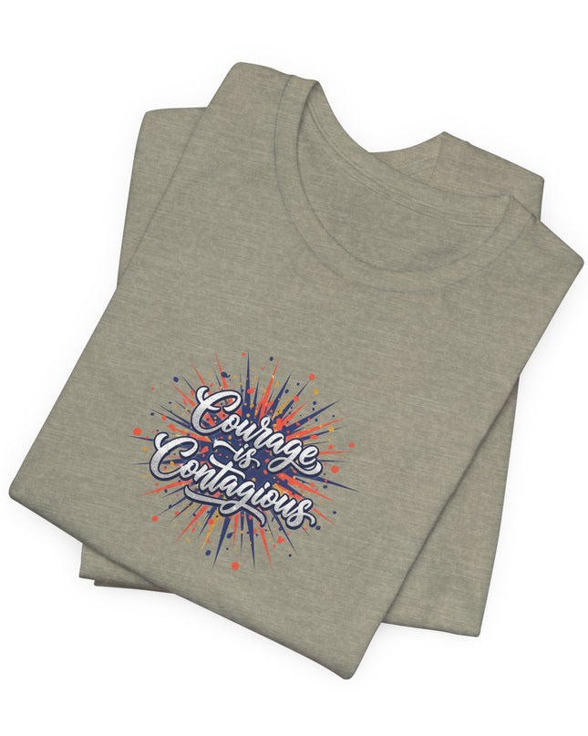 "Courage is Contagious" Unisex Jersey Short Sleeve Tee