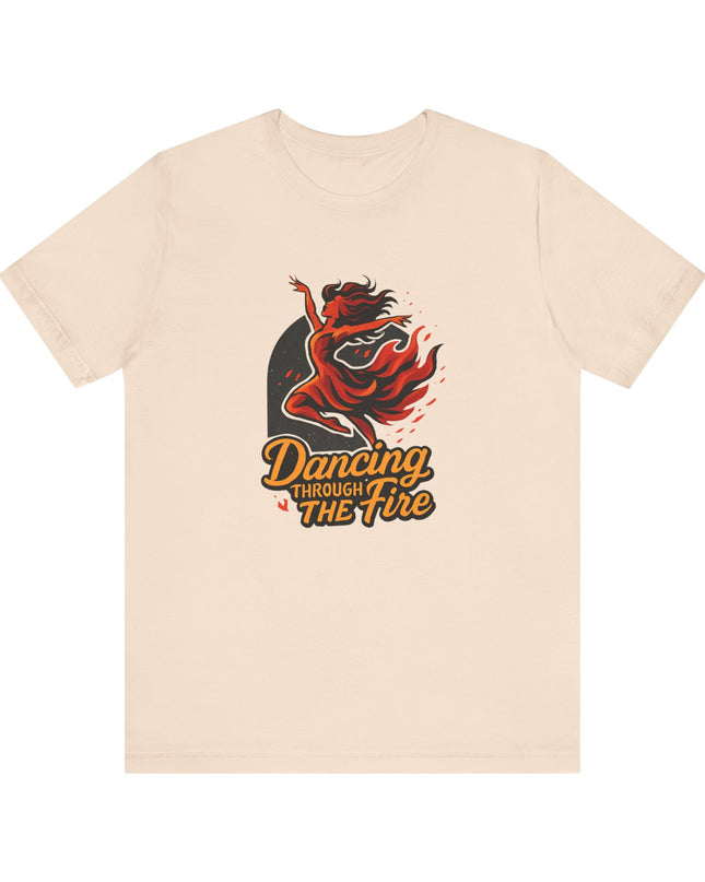 "Dancing through the Fire" Men's and Women's Jersey Short Sleeve Tee