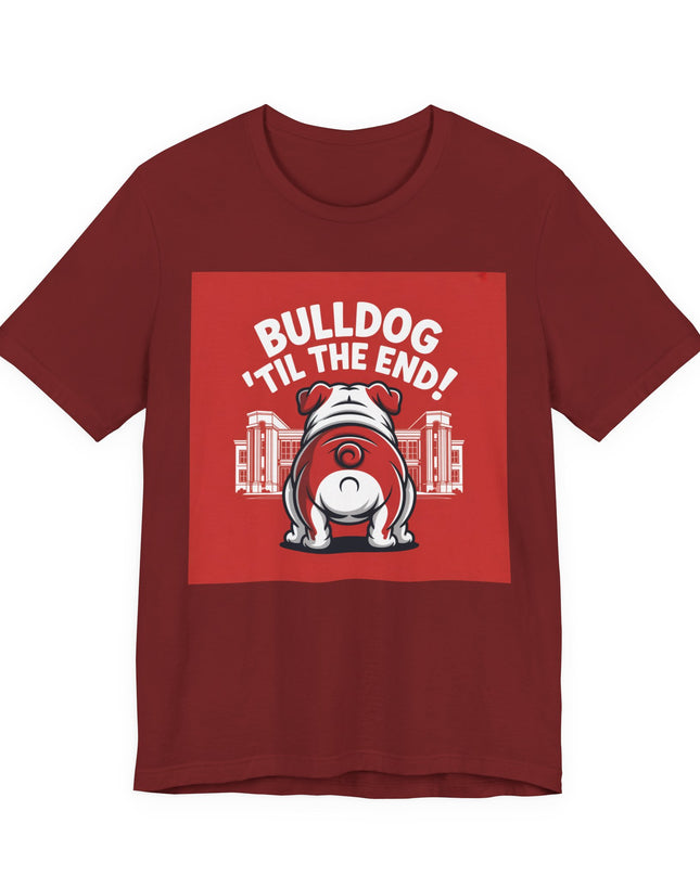 "Bulldog 'til the end!" Unisex Jersey Short Sleeve Tee
