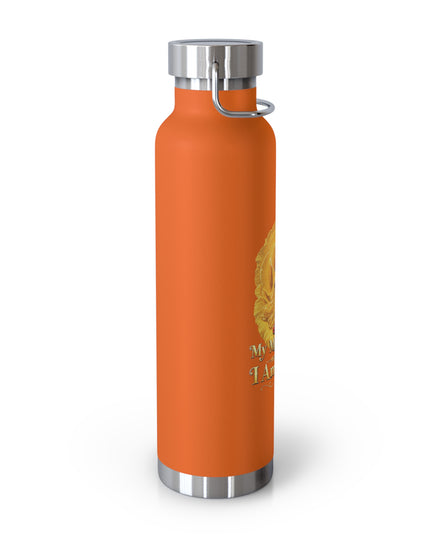 "My Mother Says I am Royalty" Copper Vacuum Insulated Bottle, 22oz