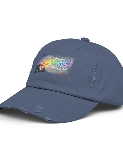 "Be the Rainbow in Someone's Dark Cloud" Unisex Distressed Cap