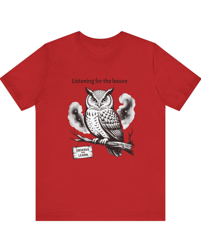 "Listening for the lesson, observe and listen, Energy for Success" Men's and Women's Jersey Short Sleeve Tee