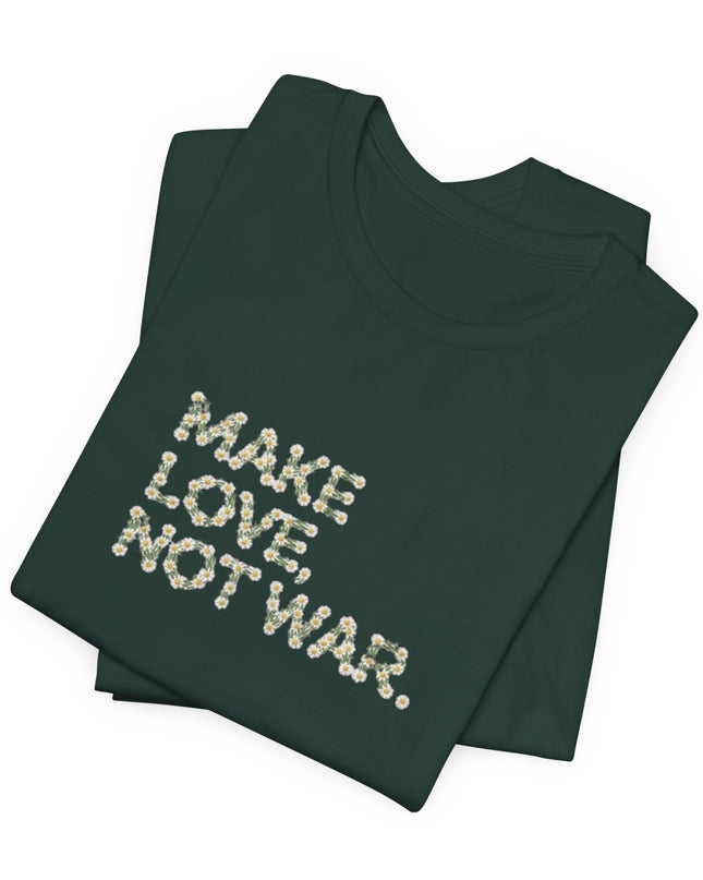 "Make Love Not War" Unisex Jersey Short Sleeve Tee