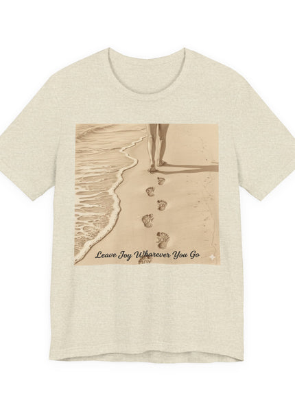 Leave joy wherever you go Unisex Jersey Short Sleeve Tee