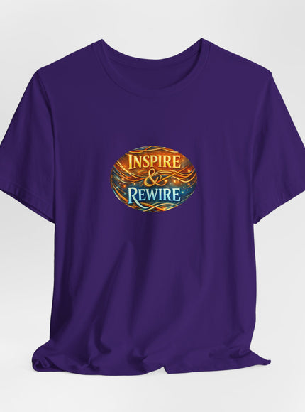 "Inspire and Rewire" Unisex Jersey Short Sleeve Tee