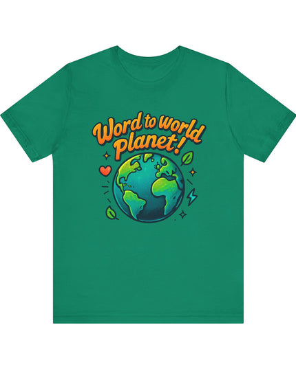 "Word to World Planet" Unisex Jersey Short Sleeve Tee