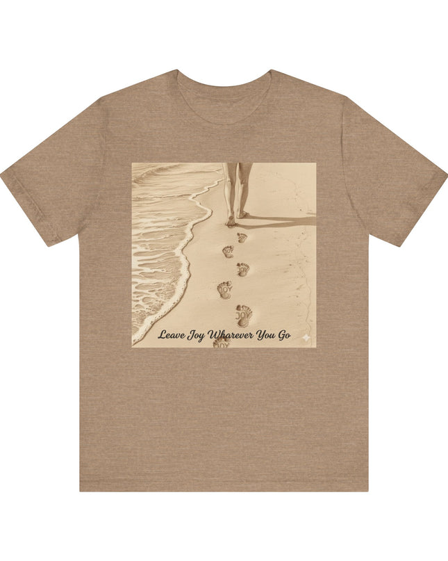 Leave joy wherever you go Unisex Jersey Short Sleeve Tee