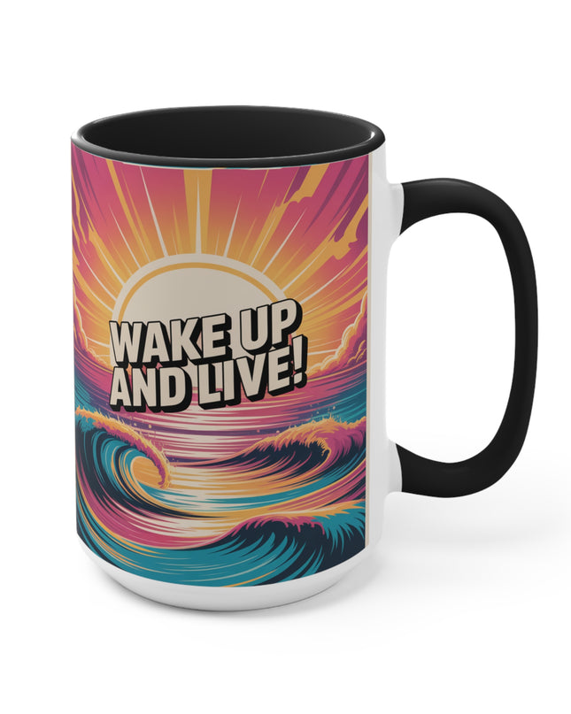 "Wake Up and Live!" Accent Mug