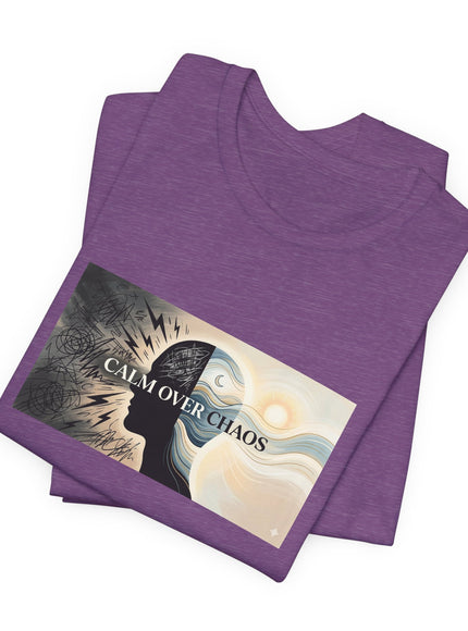 "Calm over Chaos" Unisex Jersey Short Sleeve Tee
