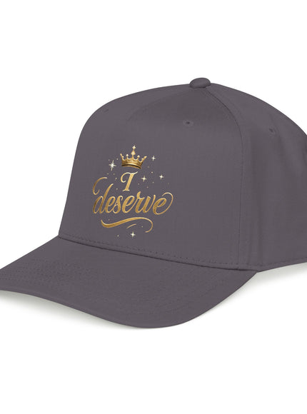"I Deserve" Mid Profile Baseball Cap