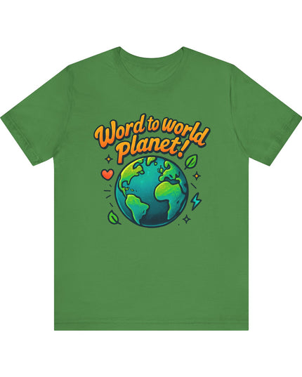 "Word to World Planet" Unisex Jersey Short Sleeve Tee