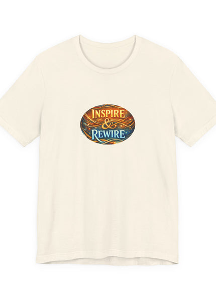 "Inspire and Rewire" Unisex Jersey Short Sleeve Tee