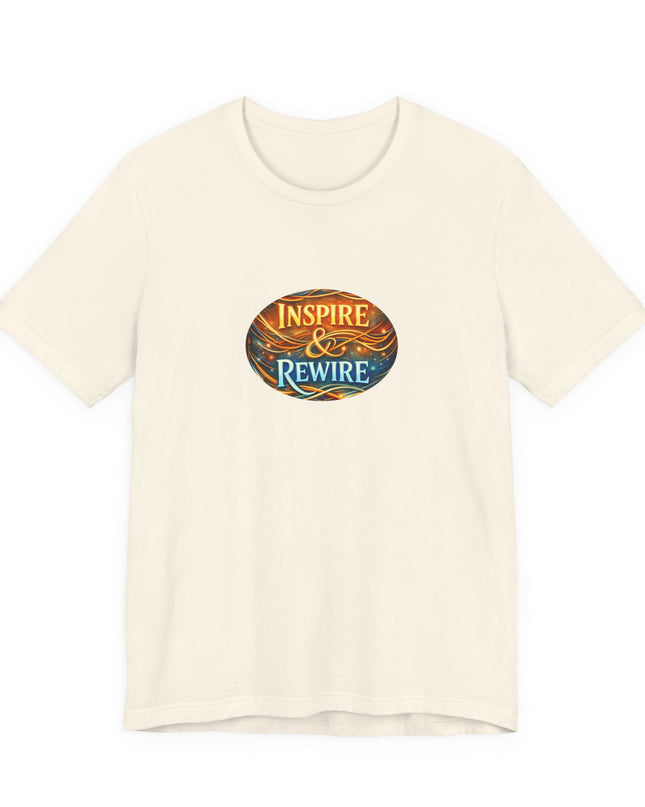 "Inspire and Rewire" Unisex Jersey Short Sleeve Tee