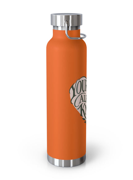 "Your Heart Already Knows" Copper Vacuum Insulated Bottle, 22oz