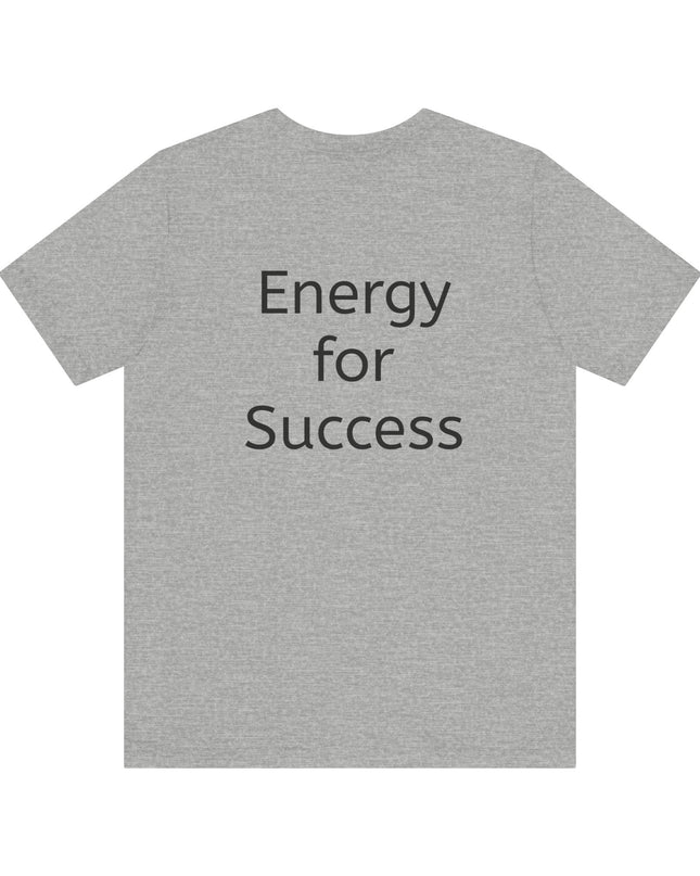 "In the Energy, I am Constructed to Win" Men's and Women's Jersey Short Sleeve Tee
