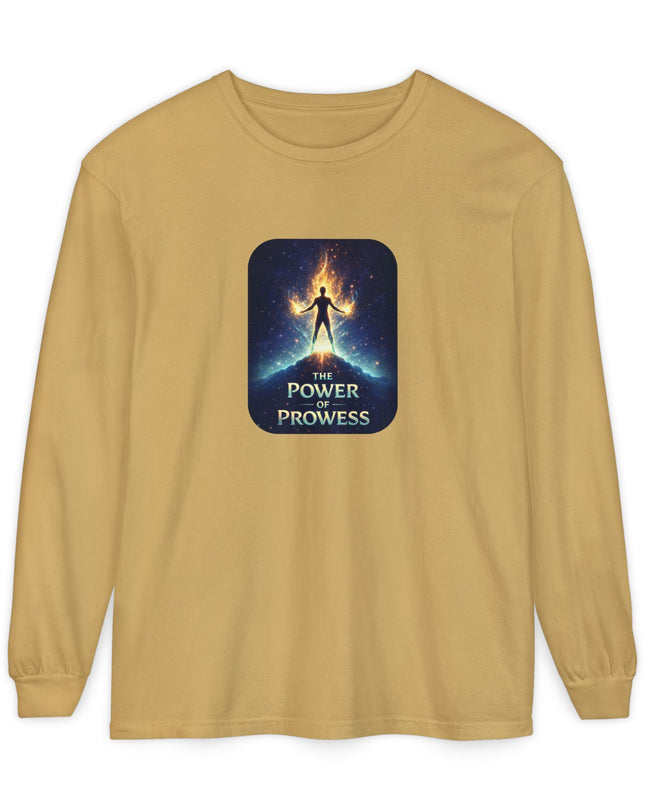 "The Power of Prowess" Unisex Garment-dyed Long Sleeve T-Shirt