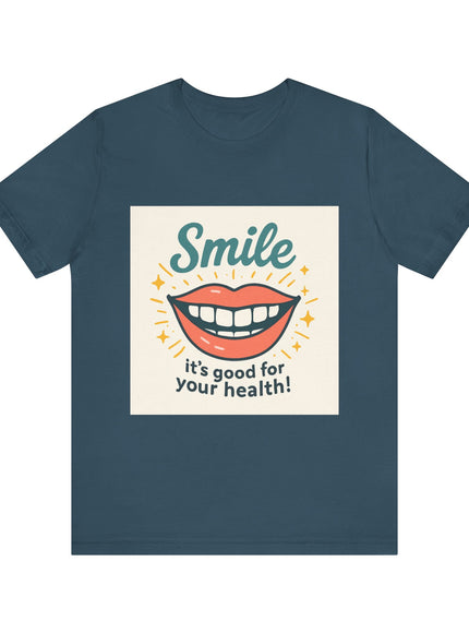 "Smile – it's good for your health!" Unisex Short Sleeve Tee