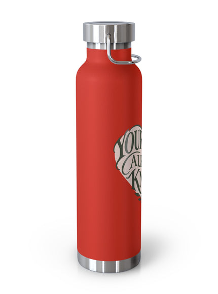 "Your Heart Already Knows" Copper Vacuum Insulated Bottle, 22oz