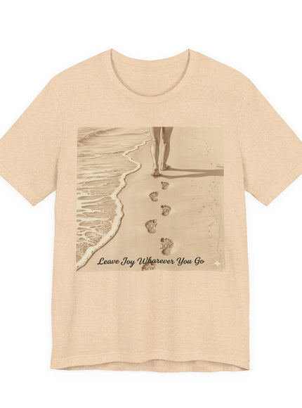 Leave joy wherever you go Unisex Jersey Short Sleeve Tee