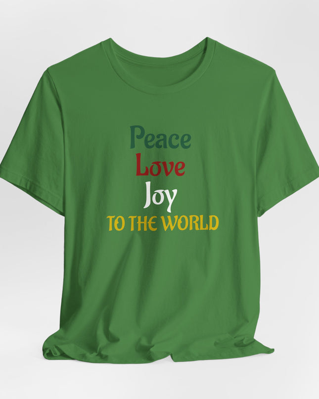 "Peace, Love, Joy to the World" Unisex Jersey Short Sleeve Tee