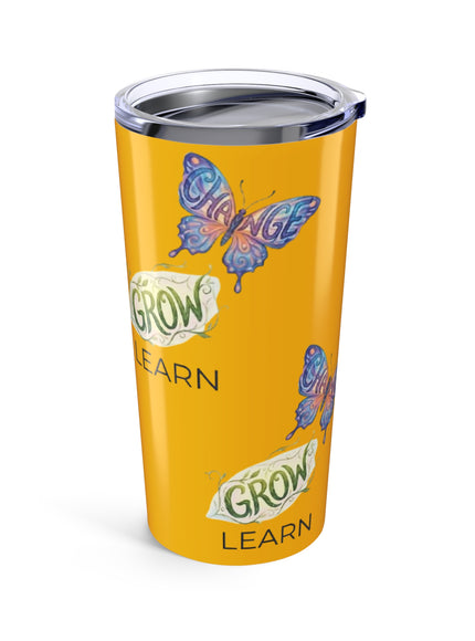 "Learn, Grow, Change" Tumbler 20oz
