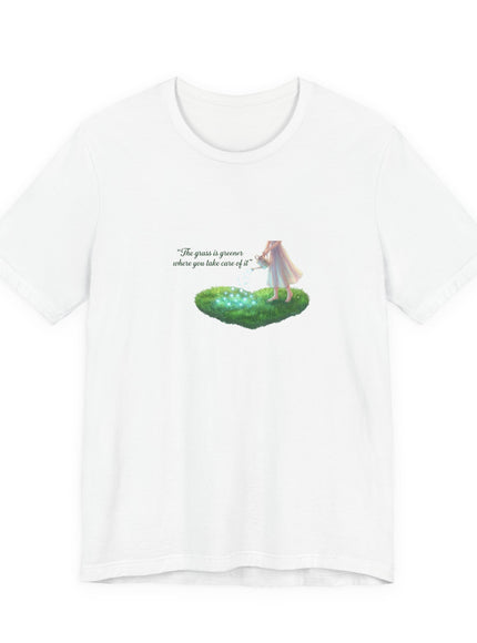 "The Grass is Greener Where You Take Care of It" Unisex Jersey Short Sleeve Tee