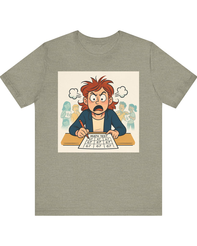 "67 with an Angry Math Teacher" - Unisex Jersey Short Sleeve Tee