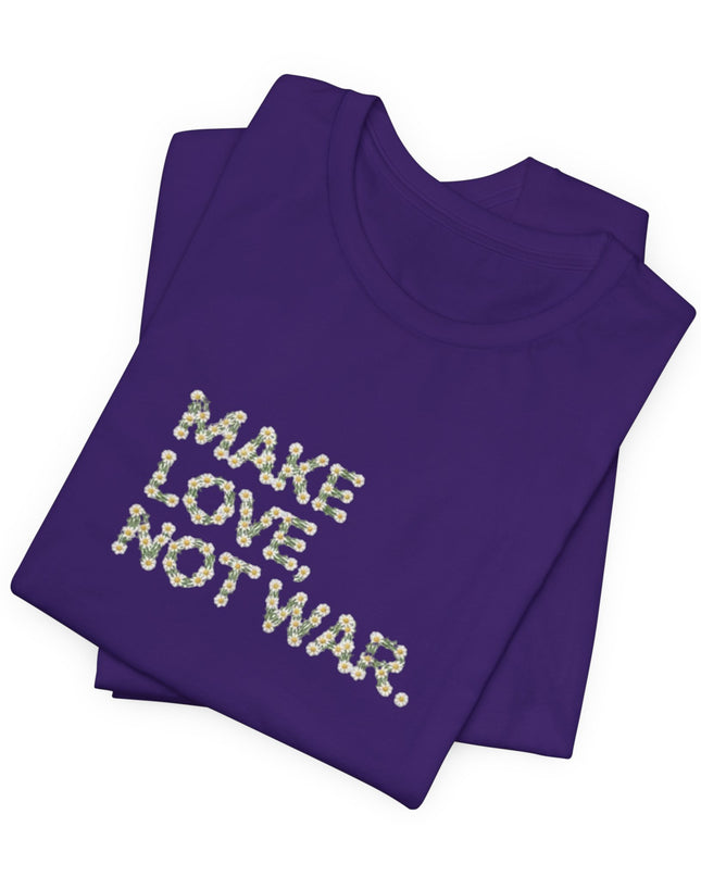 "Make Love Not War" Unisex Jersey Short Sleeve Tee