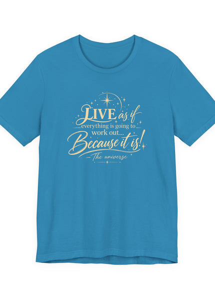 "Live As If..." Unisex Jersey Short Sleeve Tee